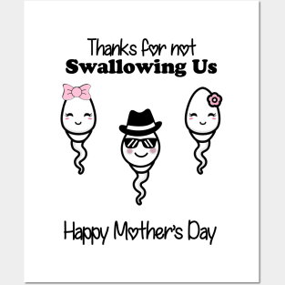 Thanks For Not Swallowing Us Happy Mother's Day Father's Day Posters and Art